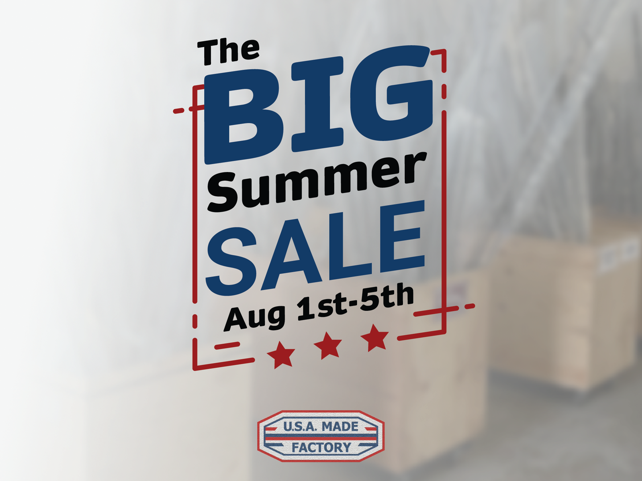 The Big Summer Sale! August 1st - 5th